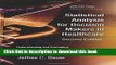 Books Statistical Analysis for Decision Makers in Healthcare, Second Edition: Understanding and