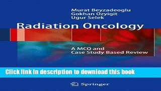 Ebook Radiation Oncology: A MCQ and Case Study-Based Review Free Online