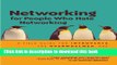 [Popular] Networking for People Who Hate Networking: A Field Guide for Introverts, the