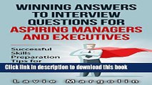 [Popular] Winning Answers to Job Interview Questions for Aspiring Managers and Executives: