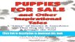 [Popular] Puppies For Sale and Other Inspirational Tales: A 