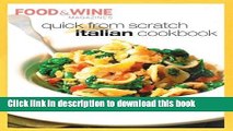 [Popular] Quick from Scratch Italian Cookbook by Food   Wine Magazine (2004-02-07) Hardcover