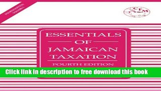 [Download] Essentials of Jamaican Taxation 4th Edition Volume 1 Hardcover Online