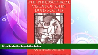 different   The Philosophical Vision of John Duns Scotus: An Introduction
