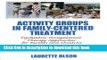 Ebook Activity Groups in Family-Centered Treatment: Psychiatric Occupational Therapy Approaches