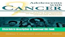 Books Adolescents with Cancer: The Influence of Close Relationships on Quality of Life, Distress,