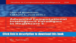 Ebook Advanced Computational Intelligence Paradigms in Healthcare 5: Intelligent Decision Support