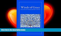 complete  Winds of Grace: Poetry, Stories and Teachings of Sufi Mystics and Saints