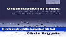 [Popular] Organizational Traps: Leadership, Culture, Organizational Design Kindle Collection
