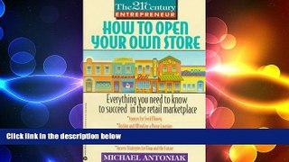 EBOOK ONLINE  H T Open Your Own Store (The 21st Century Entrepreneur)  FREE BOOOK ONLINE