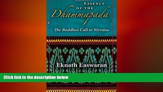 behold  Essence of the Dhammapada: The Buddha s Call to Nirvana (Wisdom of India)