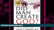 different   Did Man Create God? Is Your Spiritual Brain at Peace with Your Thinking Brain?