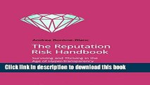 [Download] The Reputation Risk Handbook: Surviving and Thriving in the Age of Hyper-Transparency