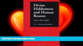 complete  Divine Hiddenness and Human Reason (Cornell Studies in the Philosophy of Religion)