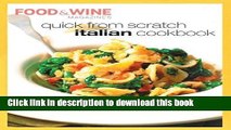 [Popular] Quick from Scratch Italian Cookbook by Food   Wine Magazine (2004-02-07) Hardcover Free