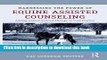 Books Harnessing the Power of Equine Assisted Counseling: Adding Animal Assisted Therapy to Your