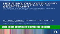 Ebook Helping Children and Young People who Self-harm: An Introduction to Self-harming and