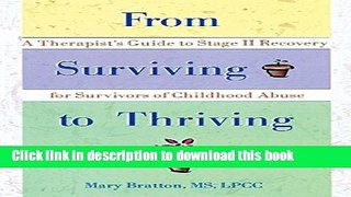 Books From Surviving to Thriving: A Therapist s Guide to Stage II Recovery for Survivors of