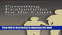 Ebook Parenting Evaluations for the Court: Care and Protection Matters Free Online