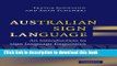 Ebook Australian Sign Language (Auslan): An introduction to sign language linguistics Full Online