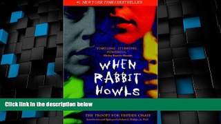 Must Have  When Rabbit Howls  READ Ebook Full Ebook Free