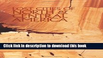[Download] Lost Cities of North   Central America Kindle Online