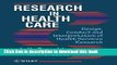 Ebook Research in Health Care: Design, Conduct and Interpretation of Health Services Research Full