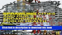 Books Sprawling Cities and Our Endangered Public Health Full Online
