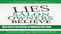 Lies Salon Owners Believe: And the Truth That Sets them Free For Free