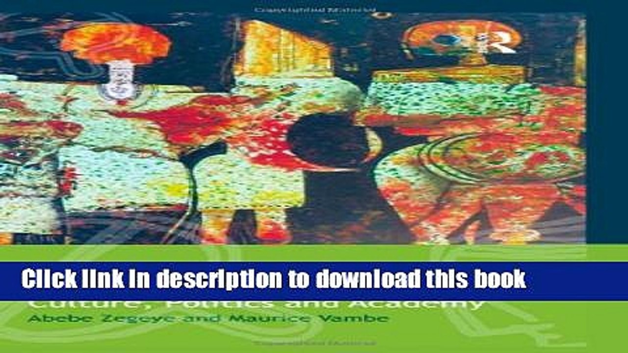 Books Close to the Sources: Essays on Contemporary African Culture, Politics and Academy Free