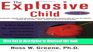Books The Explosive Child: A New Approach for Understanding and Parenting Easily Frustrated,
