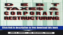 [Download] Debt, Taxes and Corporate Restructuring Paperback Online
