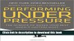 [Popular] Performing Under Pressure: The Science of Doing Your Best When It Matters Most Kindle