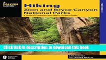 [Popular] Books Hiking Zion and Bryce Canyon National Parks: A Guide To Southwestern Utah s