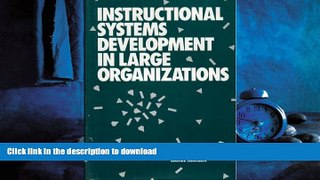 READ ONLINE Instructional Systems Development in Large Organizations READ PDF FILE ONLINE