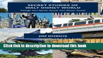 [Popular] Books Secret Stories of Walt Disney World: Things You Never You Never Knew (Volume 1)