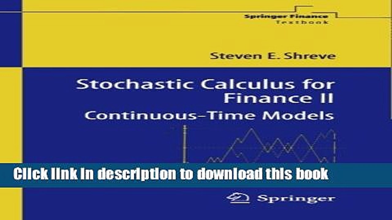 [Download] Stochastic Calculus for Finance II: Continuous-Time Models Hardcover Collection