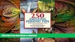 READ  250 Amazing Fishing Tips: The Best Tactics and Techniques to Catch Any and All Game Fish