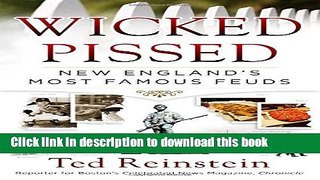 [Popular] Books Wicked Pissed: New England s Most Famous Feuds Free Download