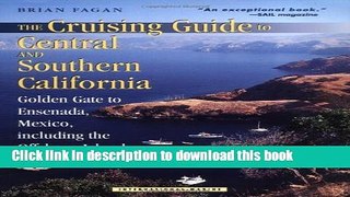[Popular] Books The Cruising Guide to Central and Southern California: Golden Gate to Ensenada,