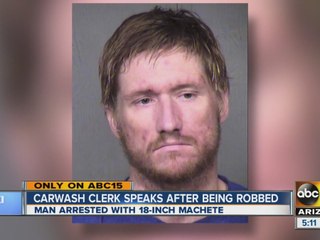 Carwash clerk speaks out after being robbed in north Phoenix