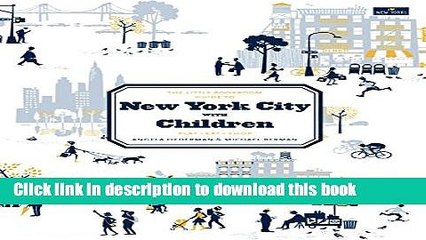 [Download] The Little Bookroom Guide to New York City with Children Hardcover Online