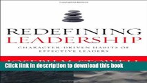 [Popular] Redefining Leadership: Character-Driven Habits of Effective Leaders Paperback Free