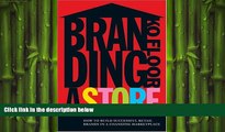 Free [PDF] Downlaod  Branding a Store: How to Build Successful Retail Brands in a Changing