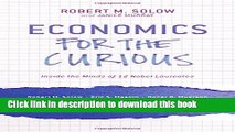 Economics for the Curious: Inside the Minds of 12 Nobel Laureates For Free