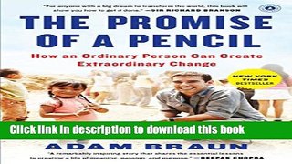 [Popular] The Promise of a Pencil: How an Ordinary Person Can Create Extraordinary Change Kindle