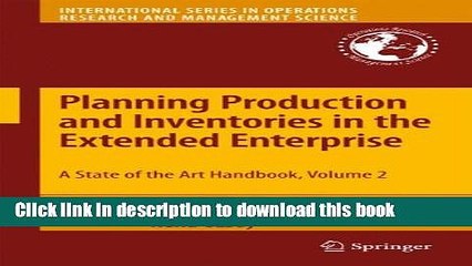 [Download] Planning Production and Inventories in the Extended Enterprise: A State-of-the-Art