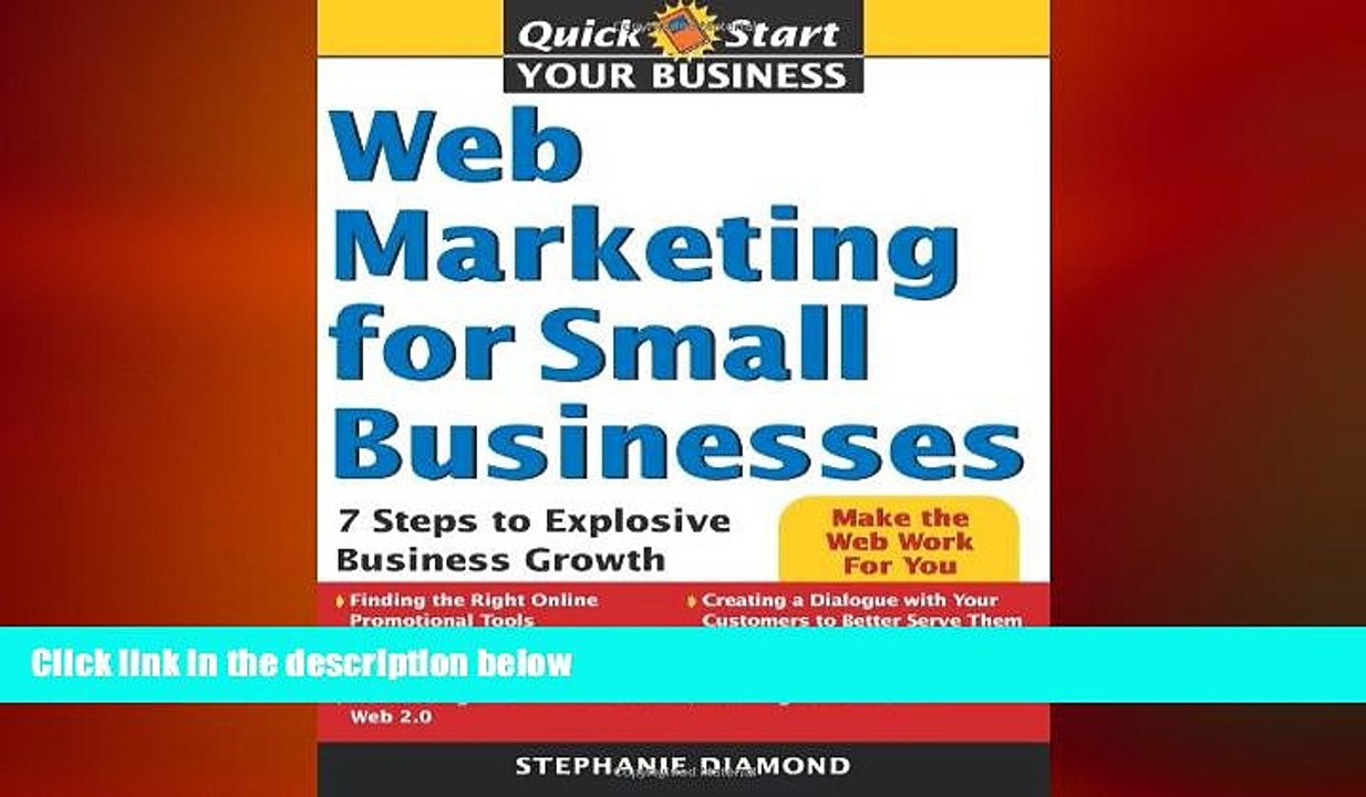 EBOOK ONLINE  Web Marketing for Small Businesses: 7 Steps to Explosive Business Growth (Quick