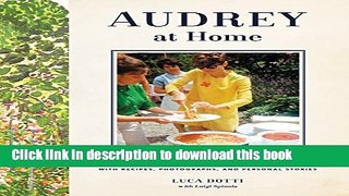 [Popular] Audrey at Home: Memories of My Mother s Kitchen Paperback OnlineCollection