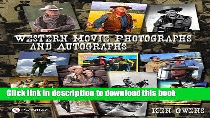 [Download] Western Movie Photographs and Autographs Kindle Free